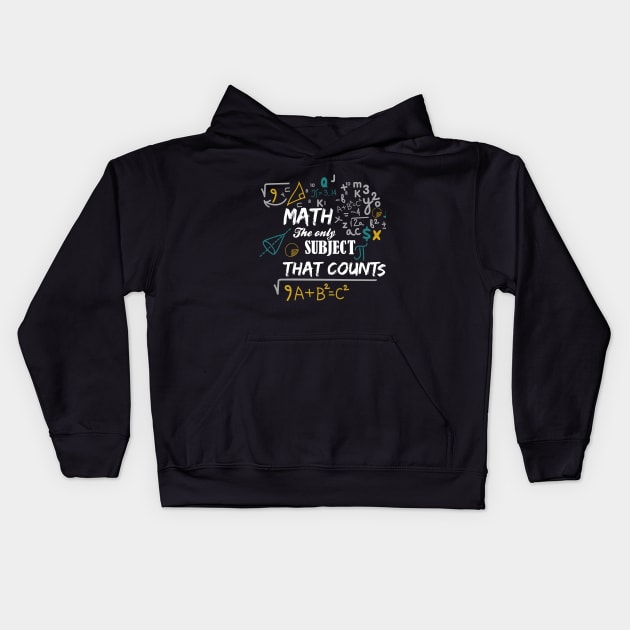 Math is the only subject that counts Kids Hoodie by Ribsa